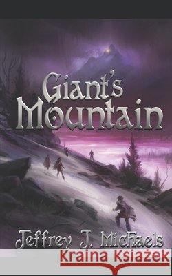 Giant's Mountain Jeffrey J. Michaels 9780996937177 Quintessence Publishing (IL) - książka