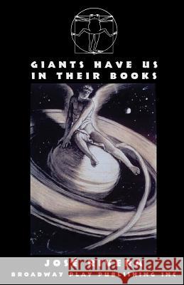 Giants Have Us in Their Books Jose Rivera 9780881455946 Broadway Play Publishing Inc - książka