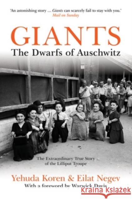Giants: The Dwarfs of Auschwitz Eilat Negev 9781849546539 Biteback Publishing - książka
