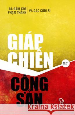 Giap Chien Cong San Com Si Pham Thanh B 9781514780336 Createspace - książka