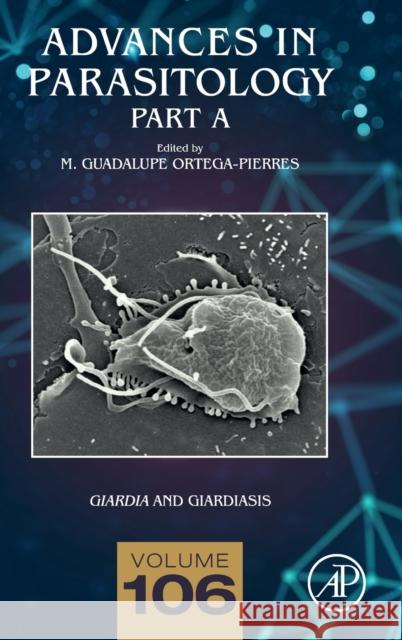 Giardia and Giardiasis: Part a Volume 106 Ortega-Pierres, Guadalupe 9780128177204 Academic Press - książka