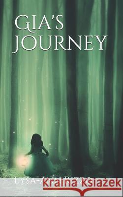 Gia's Journey Lysa-Ann Rizzo 9781071190708 Independently Published - książka