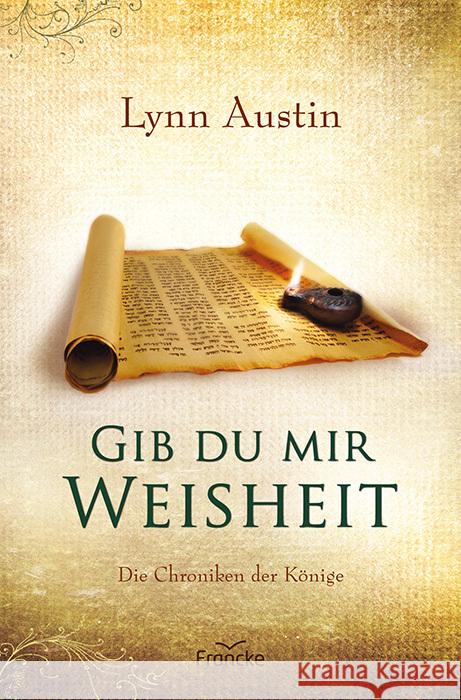 Gib du mir Weisheit Austin, Lynn 9783963623080 Francke-Buch - książka