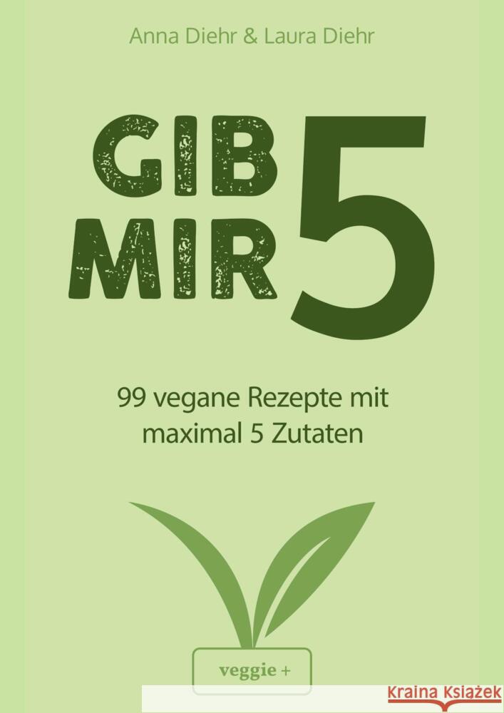 Gib mir 5 Diehr, Anna, Diehr, Laura 9783985970612 Studienscheiss - książka