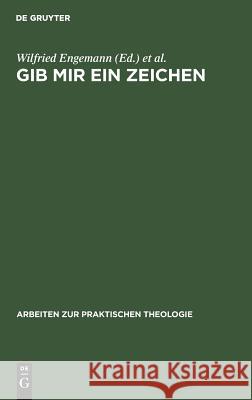 Gib mir ein Zeichen Engemann, Wilfried 9783110136180 Walter de Gruyter - książka