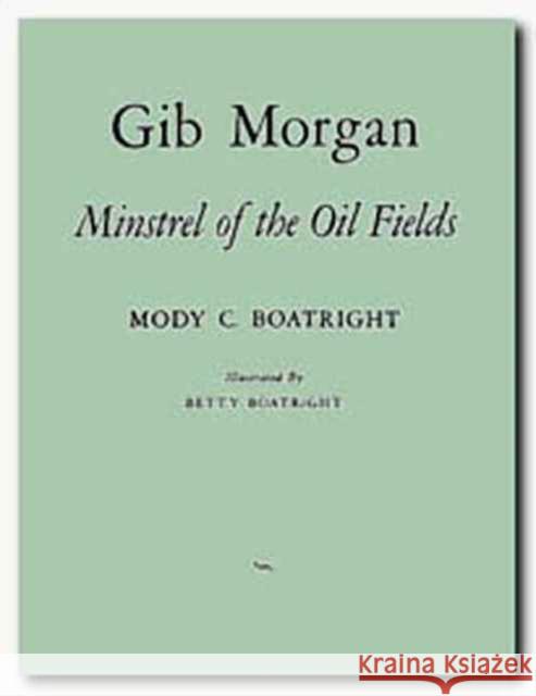 Gib Morgan Mody C. Boatright Betty Boatright 9780870740084 Southern Methodist University Press - książka