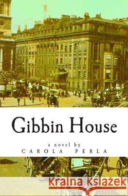 Gibbin House Carola Perla 9781461074489 Createspace - książka