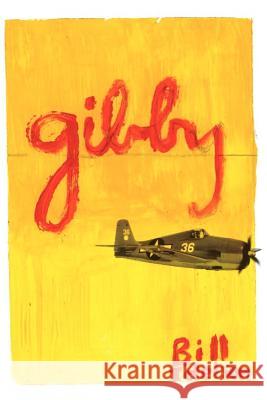 Gibby: A World War 2 Story Idelson, Bill 9781593930592 Bearmanor Media - książka