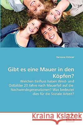 Gibt es eine Mauer in den Köpfen? Ramona Hübner 9783639274639 VDM Verlag - książka