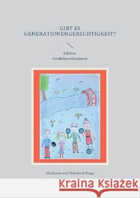 Gibt es Generationengerechtigkeit? Marianne Kopp Reinhard Kopp 9783756246434 Books on Demand - książka