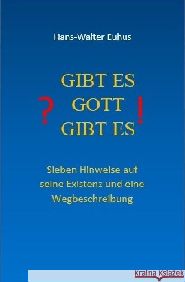 Gibt es Gott gibt es Euhus, Hans-Walter 9783819030086 epubli - książka