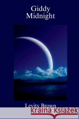 Giddy Midnight Levity Brown 9781068239168 Creative Words - książka
