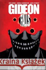 Gideon Falls T.6 Koniec Jeff Lemire, Andrea Sorrentino, Dave Stewart 9788366589520 Mucha Comics - książka