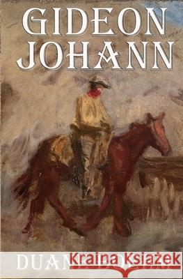 Gideon Johann Duane Boehm 9781717348968 Createspace Independent Publishing Platform - książka