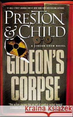 Gideon's Corpse Douglas J. Preston Lincoln Child 9781455588084 Grand Central Publishing - książka