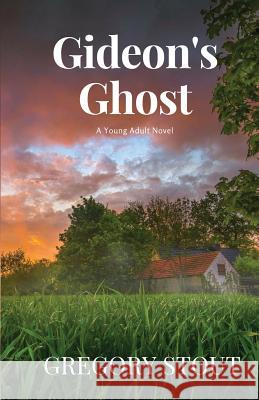Gideon's Ghost Gregory Stout 9781949472820 Beacon Publishing Group - książka