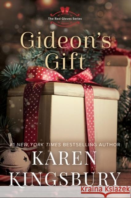 Gideon's Gift: A Novel Karen Kingsbury 9781546006923 Little, Brown - książka