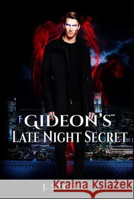 Gideon's Late Night Secret J Steele (Pfizer Central Research) 9781387036752 Econo Publishing Company - książka