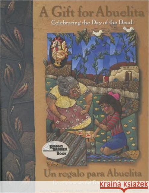 Gift for Abuelita / Un Regalo Para Abuelita: Celebrating the Day of the Dead/En Celebracion del Dia de Los Muertos Luenn, Nancy 9780873586887 Rising Moon Books - książka