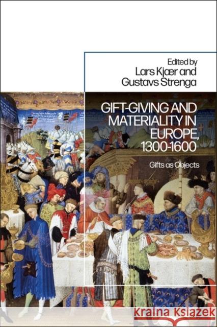 Gift-Giving and Materiality in Europe, 1300-1600  9781350186101 Bloomsbury Publishing (UK) - książka