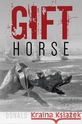 Gift Horse Donald Steven Collins 9781539610571 Createspace Independent Publishing Platform - książka