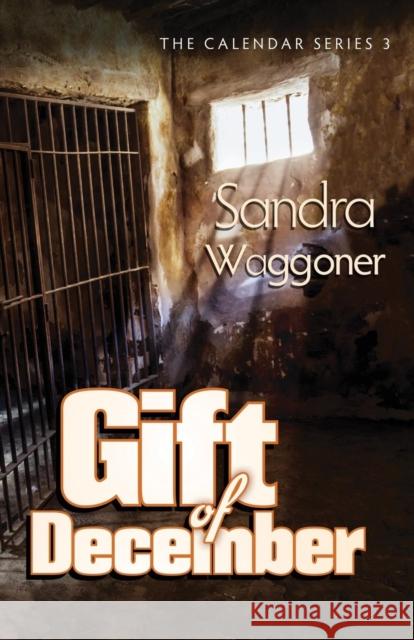 Gift of December Sandra Waggoner 9780999115794 Wagon Tracks Publishing - książka