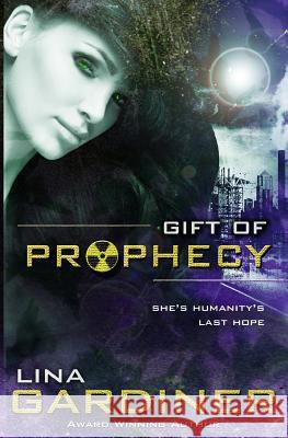 Gift of Prophecy Lina M. Gardiner 9780987857330 Lina Gardiner - książka