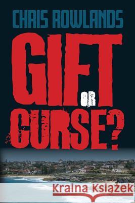 Gift or Curse? Chris Rowlands 9781723985355 Independently Published - książka