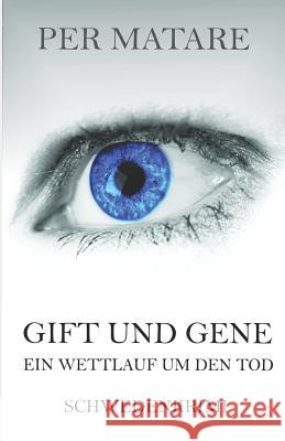 Gift Und Gene: Ein Wettlauf Um Den Tod Per Matare 9781980552512 Independently Published - książka