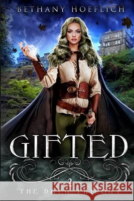 Gifted: (The Dreg Trilogy Book Two) Hoeflich, Bethany 9781798426326 Independently Published - książka