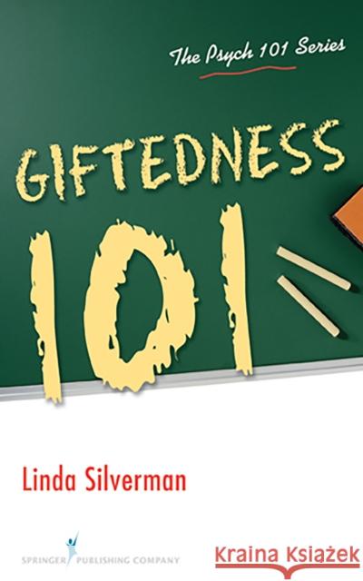 Giftedness 101 Linda Silverman 9780826107978 Springer Publishing Company - książka