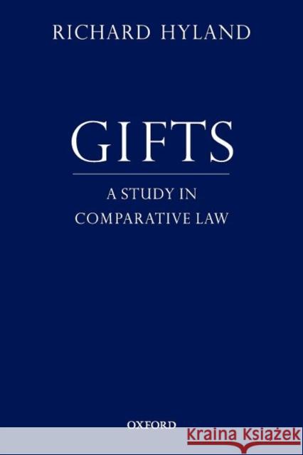 Gifts: A Study in Comparative Law Hyland, Richard 9780199843480 Oxford University Press Inc - książka