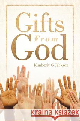 Gifts from God Jackson, Kimberly G. 9781449736750 Westbow Press - książka