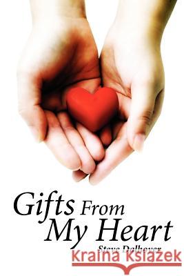 Gifts From My Heart Steve Dalhover 9781425973636 Authorhouse - książka