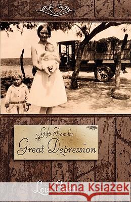 Gifts From the Great Depression Scott, Lois 9781453838334 Createspace - książka