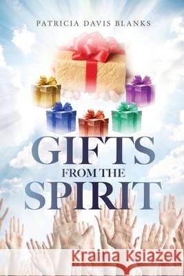 Gifts From The Spirit Patricia Davis Blanks 9781637672723 Booktrail Publishing - książka