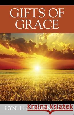 Gifts of Grace Cynthia Bowen Floyd 9781977239389 Outskirts Press - książka