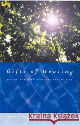 Gifts of Healing: Prayers for Those Who Heal the Sick Harper, Michael 9781853116391 CANTERBURY PRESS NORWICH - książka