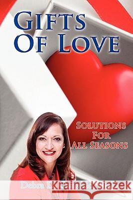 Gifts of Love Debra D. Ph. D. Castaldo 9781456825164 Xlibris Corporation - książka