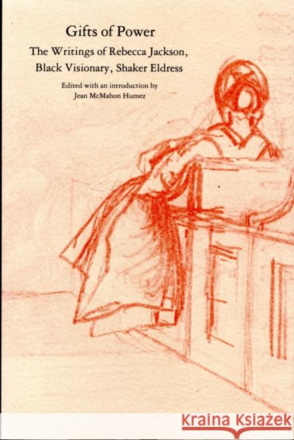 Gifts of Power Rebecca Jackson 9780870235658 University of Massachusetts Press - książka