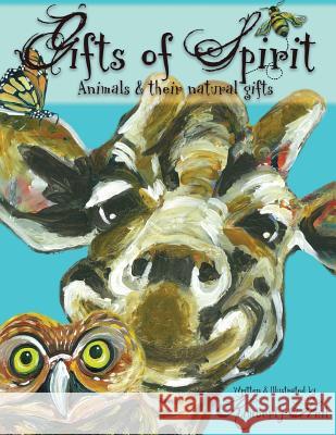 Gifts of Spirit: Animals and Their Natural Gifts Kimberly Heil Kimberly Heil 9781517208349 Createspace Independent Publishing Platform - książka