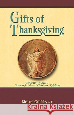 Gifts of Thanksgiving Richard Gribble 9780788026522 CSS Publishing Company - książka