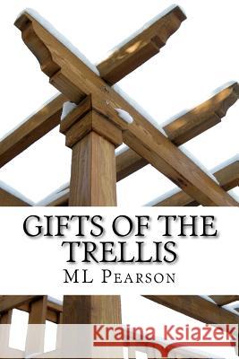 Gifts of the Trellis ML Pearson 9781475177992 Createspace - książka