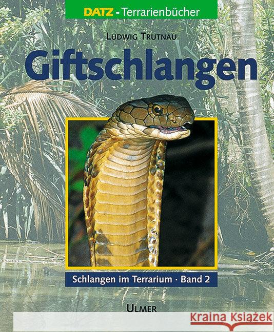 Giftschlangen Trutnau, Ludwig   9783800173716 Ulmer (Eugen) - książka