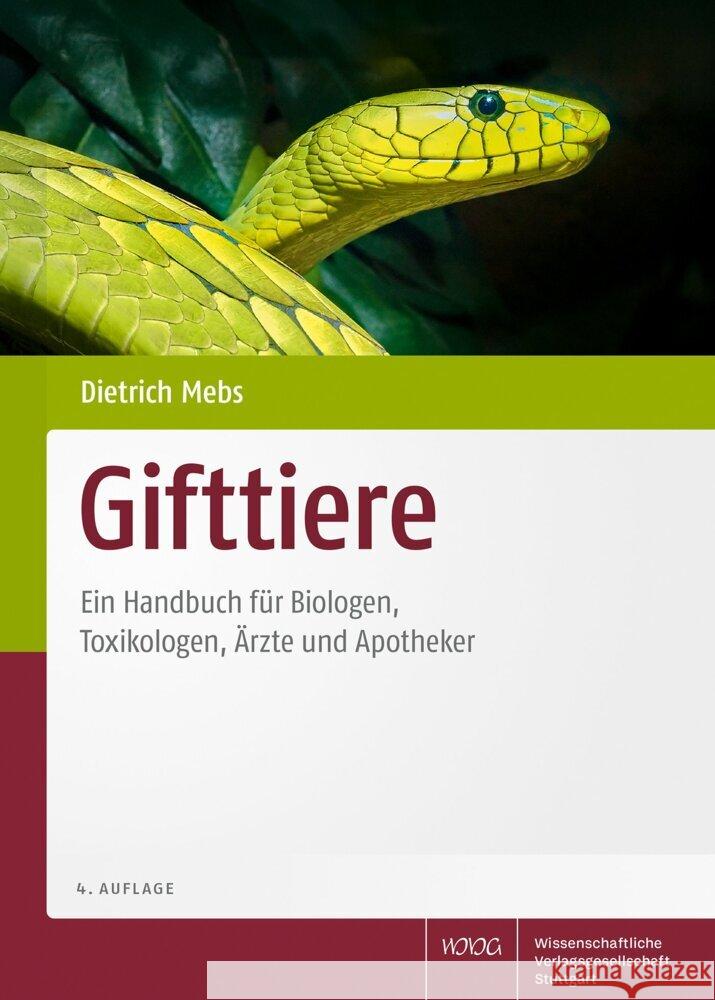 Gifttiere Mebs, Dietrich 9783804743731 Wissenschaftliche Verlagsgesellschaft Stuttga - książka