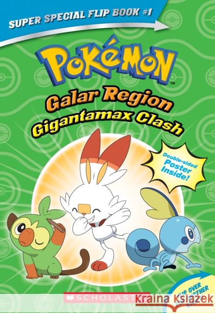 Gigantamax Clash / Battle for the Z-Ring (Pokémon Super Special Flip Book: Galar Region / Alola Region) Shapiro, R. 9781338746532 Scholastic US - książka