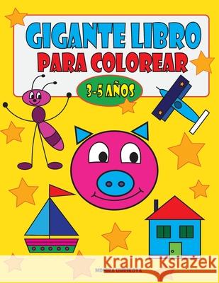 Gigante Libro Para Colorear 3-5 años Uhrikova, Monika 9781689610292 Independently Published - książka