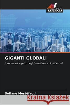 Giganti Globali Sofiane Most?faoui 9786207802104 Edizioni Sapienza - książka