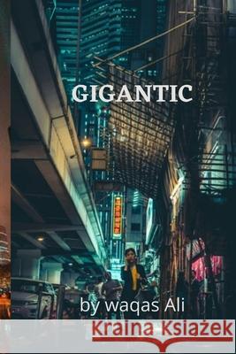 Gigantic Waqas Ali 9798478782092 Independently Published - książka