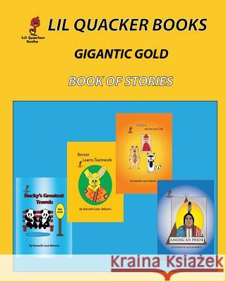 Gigantic Gold Book of Stories MR Kenneth Leon Roberts 9781511596091 Createspace - książka